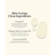 Skin-Loving Clean Ingredients: Vitamin E, Organic Raw Coconut Oil, Castor Seed Oil.