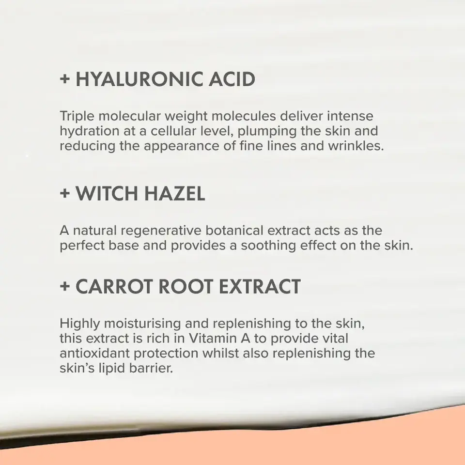 Hyaluronic acid, witch hazel, and carrot root extract benefits for skin hydration and soothing.