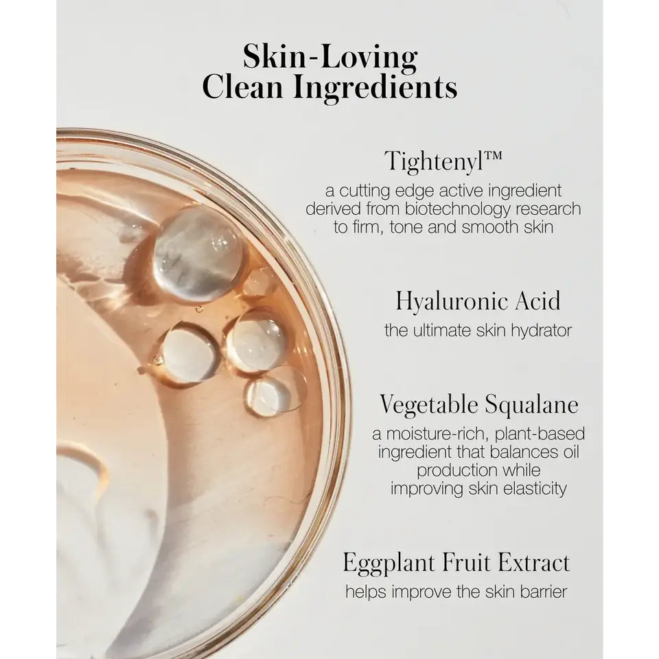 Skincare ingredients: Tightenyl, Hyaluronic Acid, Vegetable Squalane, Eggplant Fruit Extract.