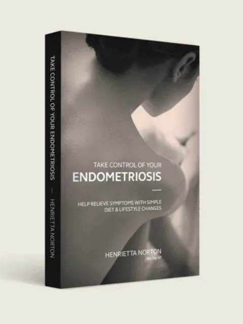 Book cover: "Take Control of Your Endometriosis" by Henrietta Norton.