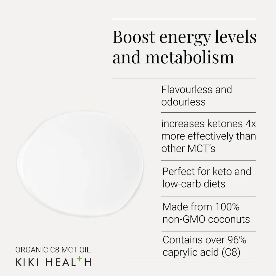 Boost energy levels and metabolism with Kiki Health Organic C8 MCT Oil.